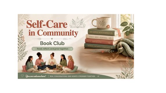 Self-Care in Community Book Club - Resumes on Monday, 9/14/26 via Zoom