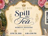 Spill the Tea: A Social hosted by the Women’s Ministry Image