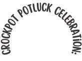 Crockpot Potluck Celebration: November 1, 2025 Image