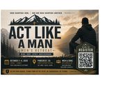 Act Like A Man, Men’s Retreat Image